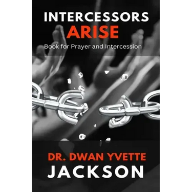 Intercessors Arise: Book for Prayer and intercessors