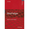 Metal Fatigue: What It Is, Why It Matters
