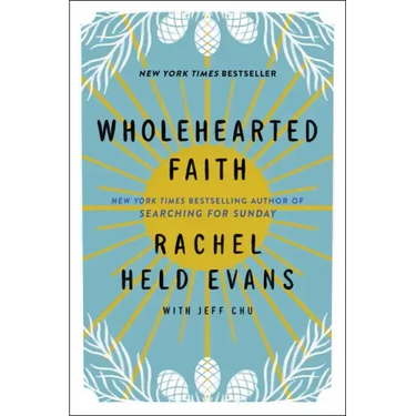 Wholehearted Faith