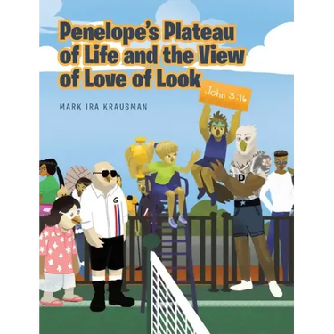 Penelope's Plateau of Life and the View of Love of Look