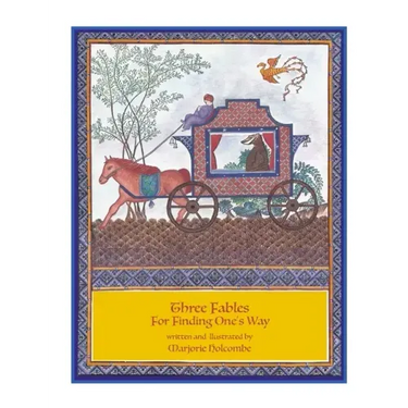 Three Fables For Finding One's Way