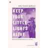 Keep Your Little Lights Alive