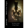 Birth of the Dragon: The Story of the Dragon begins