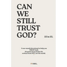 Can we still TRUST God? (23 in 23) - Ingram Softcover