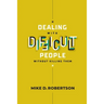 Dealing With Difficult People Without Killing Them - Study Guide