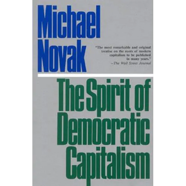 The Spirit of Democratic Capitalism