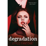Degradation