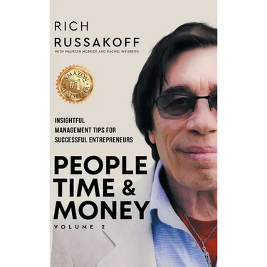 People Time & Money Volume 2: Insightful Management Tips for Successful Entrepreneurs