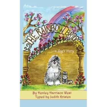 The Rainbow Bridge...a dog's story