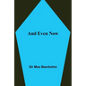 And Even Now
