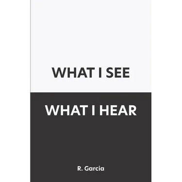 What I See What I Hear