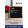 1001 Sentence Sermons: Sentence Sermons for Church Signs, Bulletins, Newsletters, Sermons, and Daily Living