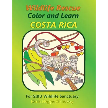 Wildlife Rescue Color and Learn Costa Rica - SIBU: Fun and Facts