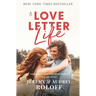 A Love Letter Life: Pursue Creatively. Date Intentionally. Love Faithfully.