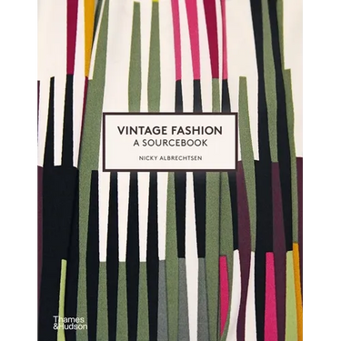 Vintage Fashion: A Complete Sourcebook