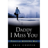 Daddy I Miss You
