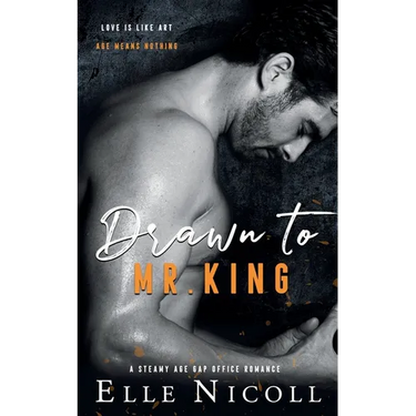 Drawn to Mr. King: A Steamy Age Gap Office Romance