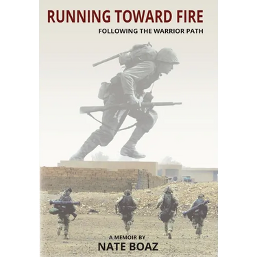 Running Toward Fire: Following the Warrior Path