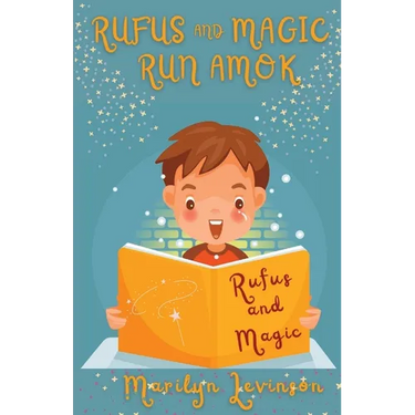 Rufus and Magic Run Amok: Rufus And Magic