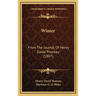 Winter: From The Journal Of Henry David Thoreau (1897)