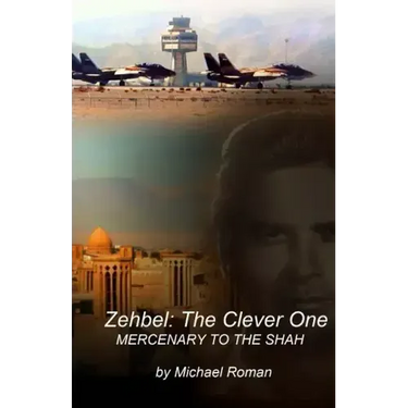 Zehbel: The Clever One: Mercenary To the Shah