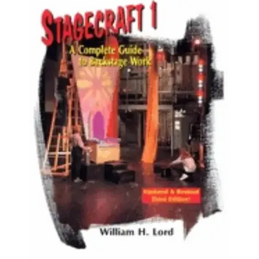 Stagecraft 1--Textbook: A Complete Guide to Backstage Work