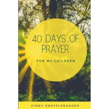 40 Days of Prayer for My Children