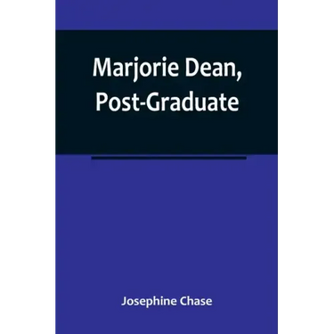 Marjorie Dean, Post-Graduate