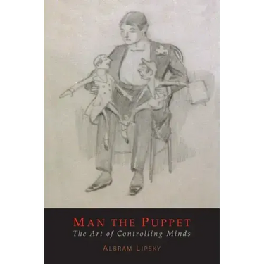 Man The Puppet: The Art of Controlling Minds