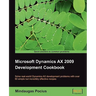 Microsoft Dynamics Ax 2009 Development Cookbook