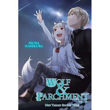 Wolf & Parchment: New Theory Spice & Wolf, Vol. 10 (Light Novel)