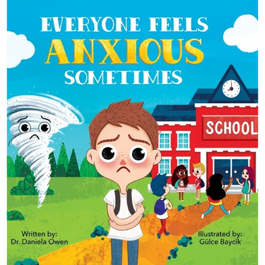 Everyone Feels Anxious Sometimes