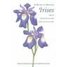A Guide to Species Irises: Their Identification and Cultivation