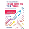 The Graduate's Guide to Future-Proofing your Career