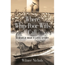 Where Whip-Poor-Wills Call: A World War II Love Story