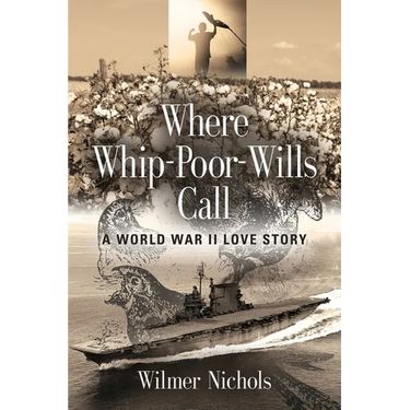 Where Whip-Poor-Wills Call: A World War II Love Story