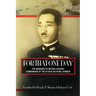 For That One Day: The Memoirs of Mitsuo Fuchida, the Commander of the Attack on Pearl Harbor