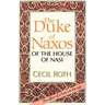 The Duke of Naxos of the House of Nasi