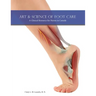 Art & Science of Foot Care 2nd Edition: A Clinical Resource for Nurses in Canada