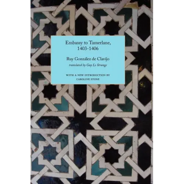 Embassy to Tamerlane, 1403-1406