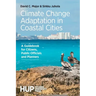 Climate Change Adaptation in Coastal Cities: A Guidebook for Citizens, Public Officials and Planners