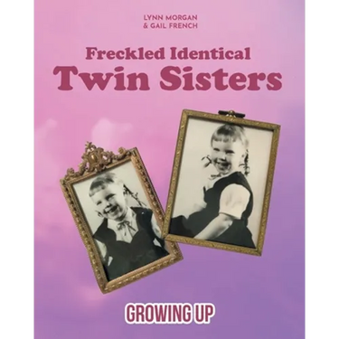 Freckled Identical Twin Sisters: Growing Up