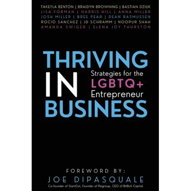 Thriving in Business: Strategies for the LGBTQ+ Entrepreneur
