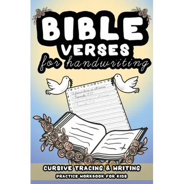 Bible Verses For Handwriting.: Cursive Tracing & Writing Practice Workbook For Kids