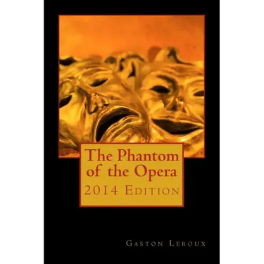 The Phantom of the Opera 2014 Edition