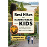 Best Hikes and Nature Walks with Kids in and Around Southwestern British Columbia