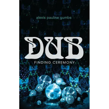 Dub: Finding Ceremony