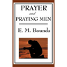 Prayer and Praying Men