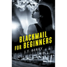 Blackmail for Beginners: A D'Amico and Stone Mystery