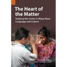 The Heart of the Matter: Seeking the Center in Maya-Mam Language and Culture